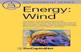 Energy: Wind - The History of Wind Energy, Electricity Generation from the Wind, Types of Wind Turbines, Wind Energy Potential, Offshore Wind Technology, Wind Power on Federal Land,