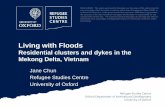 Living With Floods:  Residential Clusters and Cykes in the Mekong Delta, Vietnam by Jane Chun, University of Oxford, UK