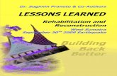 Lessons Learned Rehabilitation and Reconstruction West Sumatra September 30th 2009 Earthquake Building Back Better - Dr. Sugimin Pranoto & Co-Authors