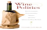Wine Politics How Governments Environmentalists Mobsters and Critics Influence the Wines We Drink