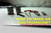 How to Make an Electromagnet Ppt