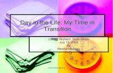 Day in the Life: My Time in Transition