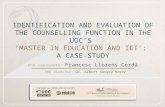 Identification and evaluation of the cousellors function in the UOC's 'Master in Education and ICT (elearning)': a case-study