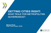 Gettin cities right: What role for metropolitan governance?, Marissa Plouin, Urban Policy Analyst, OECD.