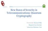 New Dawn of Security in Telecommunications: Quantum Cryptography