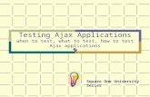 Testing Ajax Web Applications