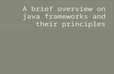 A brief overview on java frameworks