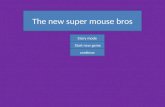 The new super mouse bros