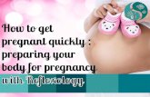 How to get pregnant quickly:  preparing your body for pregnancy with Reflexology