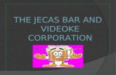 Jecas Bar and Videoke Corporation