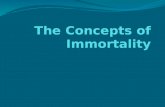 The concepts of immortality (groupwork Summer)