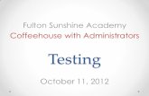 Fulton Sunshine Academy - Coffeehouse with Administrators - Testing