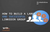 How to Build a Large and Successful LinkedIn Group