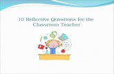 10 Reflective Questions For The Classroom Teacher