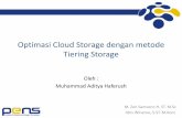 Coud storage optimization using tiering storage metode