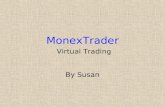 Virtual Trading at MonexTrader - susan