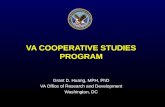 VA COOPERATIVE STUDIES PROGRAM Grant D. Huang, MPH, PhD
