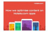 How we optimise content on Hotels.com apps