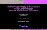 Review of Methodology and Rationale of Monte Carlo Simulation - Application to Metrology with Open Source Software