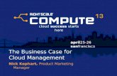 The Business Case for Cloud Management - RightScale Compute 2013