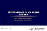 Redesign in Cascade Server