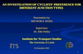 AN INVESTIGATION OF CYCLISTS’ PREFERENCE FOR DIFFERENT JUNCTION TYPES