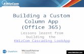 Building a custom column office 365 app - lessons learnt from building  the KWizCom Cascading LookApp