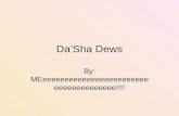 Da’Sha Dews