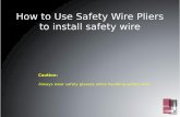 Safety wire presentation