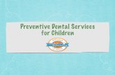 Preventive Dental Services for Children at Smiles4Keeps