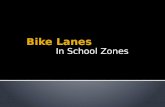 Bike Lanes in School Zones