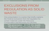 40 cfr 261.4(a)(8) - The Closed Loop Recycling Exclusion from Regulation as a Solid Waste