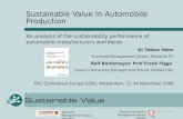 Sustainable Value In Automobile Production. An analysis of the sustainability performance of automobile manufacturers worldwide.