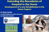 Dr Shari Parker, St Vincent's Hospital Sydney: Extending the boundaries of Hospital in the home - Introduction of a new Rehabilitation in the Home Service
