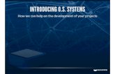 Introducing O.S. Systems