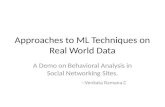 Approaches to ml techniques on real world data