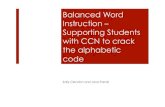 Balanced Word Instruction - Supporting Students with CCN to Crack the Alphabetic Code