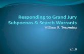 Responding to Grand Jury: Subpoenas & Search Warrants