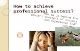 How to achieve professional success