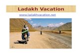 Ladakh vacation a way to make holidays memorable