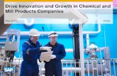 Drive Innovation and Growth in Chemical and Mill Products Companies