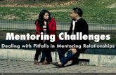 Mentoring Challenges - Dealing with pitfalls in mentoring relationships