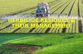 HERBICIDE RESIDUES & THEIR MANAGEMENT