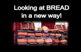 Looking at BREAD in a new way
