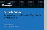 Kaseya Connect 2013: Security Today – Comprehensive Implementation of Kaseya to Defend Against Threats