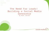 The Need For Leads! Building a Social Media Generator