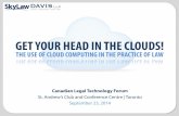 Get Your Head In the Clouds: The Use of Cloud Computing in the Practice of Law