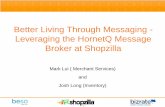 Better Living Through Messaging - Leveraging the HornetQ Message Broker at Shopzilla