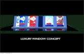 Luxury Window Concept