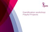 Gamification workshop: Playful projects